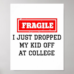 Poster Je Viens D'Abandonner Mon Enfant À L'Université Dr