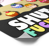 Poster je viens de vous faire cuire un T-shirt fucupcakes (Coin)
