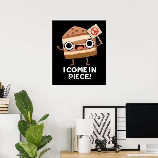 Poster Je Viens En Pièce Drôle Pun De Gâteau Dark BG (Bureau à domicile)