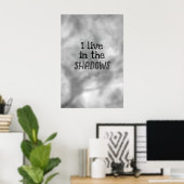 Poster Je vis dans les ombres (Bureau à domicile)