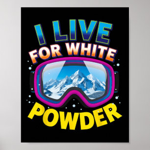Poster Je vis pour le snowboard en poudre blanche cool