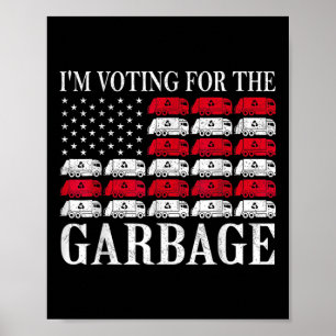 Poster Je vote pour la poubelle Trump 2024 Fier de l'être