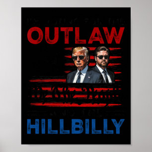 Poster Je vote pour le hors-la-loi et le hillbilly Trump
