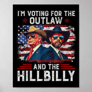 Poster Je vote pour l'hors-la-loi et le Trump à la collin