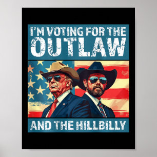 Poster Je Vote Pour L'Outlaw Et Trump Le Hillbilly 