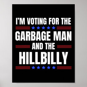 Poster Je vote pour The Garge Man The Hillbilly Trump V
