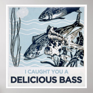 Poster Je vous ai attrapés une basse délicieuse