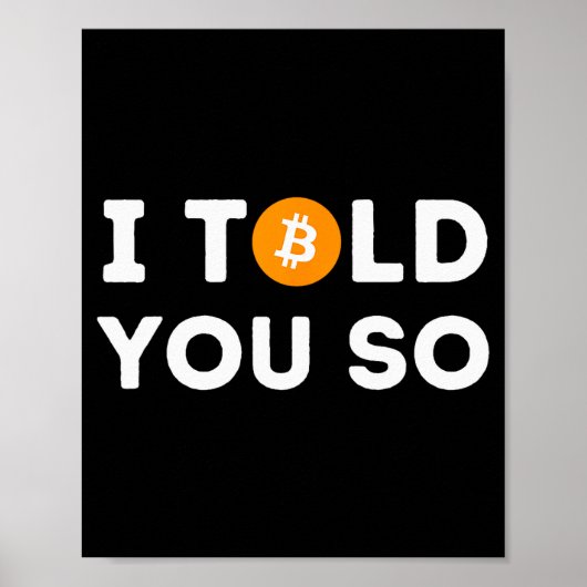 Poster Je vous l'avais dit - Drôle de trader crypto Btc B (Devant)