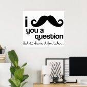 Poster Je Vous Moustache Une Pochette De Question (Bureau à domicile)