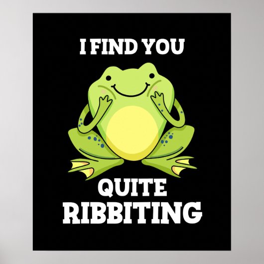 Poster Je Vous Trouve Assez Ribbiting Funny Frog Pun Dark (Devant)