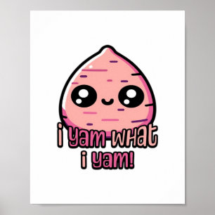 Poster Je Yam Ce Que Je Yam ! Cute Yam Pun Classic