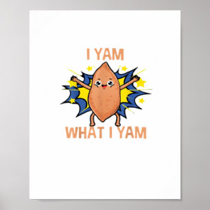 Poster Je Yam Ce Que Je Yam Funny Sweet Potato Thanksgivi