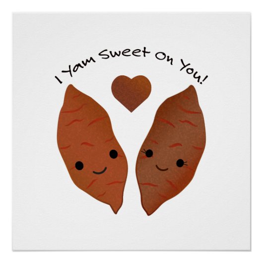 Poster Je Yam Sweet on You Sweet Potatoes (Devant)