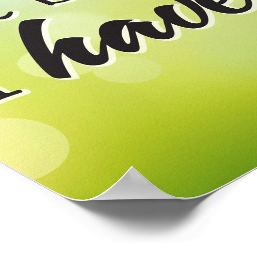 Poster J'Écris Parce Que Je Dois Le Faire. (Coin)