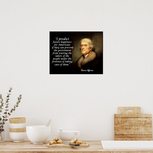 Poster Jefferson Quote - I Predict Future Happiness... (Cuisine)