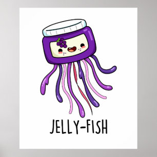 Poster Jelly-fish Drôle Jelly Jar Pun
