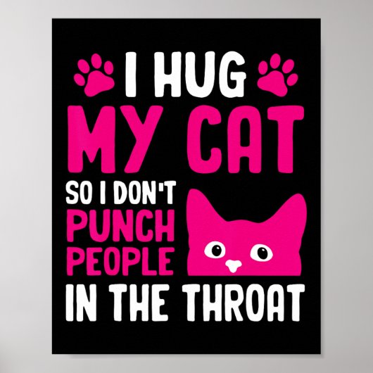 Poster J'embrasse mon chat pour ne pas frapper les gens à (Devant)