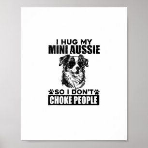 Poster J'Embrasse Mon Mini Aussie Donc Je Ne Choque Pas L