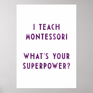 Poster J'enseigne à Montessori Quel est ton super-pouvoir