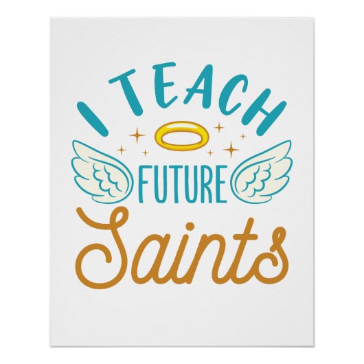 Poster J'enseigne les futurs saints École catholique ense (Devant)