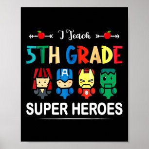 Poster J'Enseigne Superhéros de 5e année Ck To School Tea