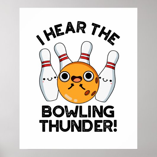 Poster J'Entends Le Bowling Thunder Funny Sports Pun (Devant)