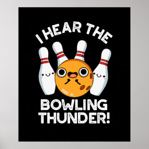 Poster J'Entends Le Bowling Thunder Sports Pun Dark BG