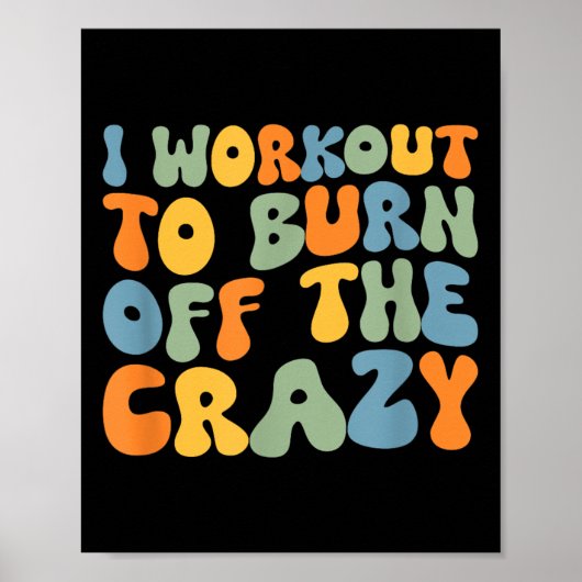 Poster J'Entraîne À Brûler Le Moti Dingue De L'Entraîneme (Devant)