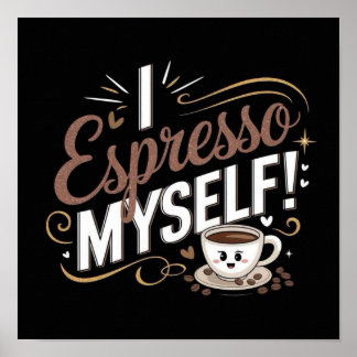 Poster J'espresso Moi-Même !