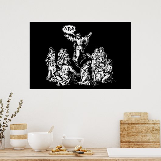 Poster Jesus BRB lol (Cuisine)