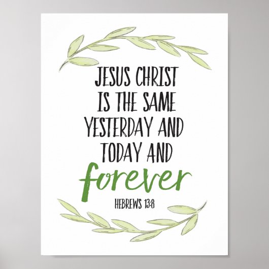 Poster Jésus Christ est le même art pour toujours Imprime (Devant)