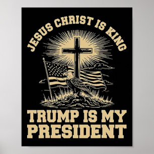 Poster Jésus-Christ est roi Trump est mon président