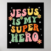 Poster Jesus Christ Is My Superhero Jesus Loves You Funny (Devant)