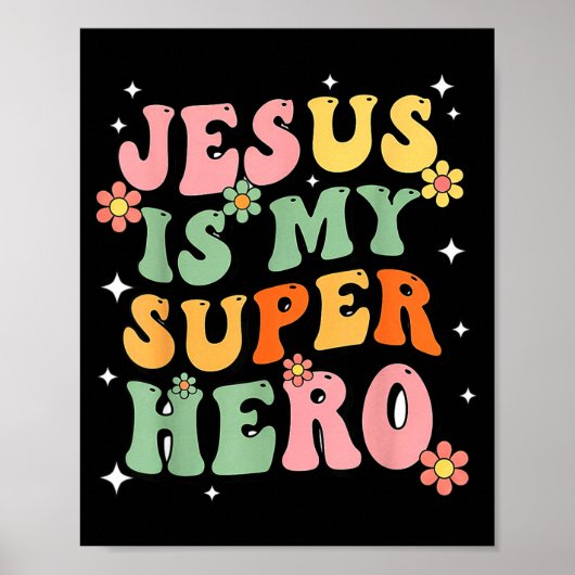 Poster Jesus Christ Is My Superhero Jesus Loves You Funny (Devant)