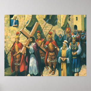 Poster Jésus-Christ portant la Croix jusqu'à sa Crucifixi