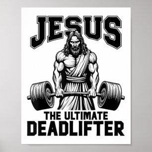 Poster Jésus Christ The Ultimate Deadlifter Funny Christi