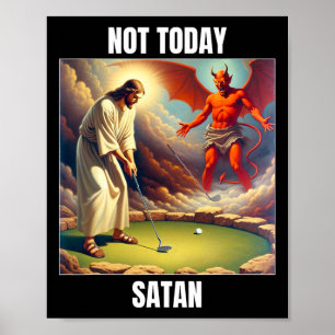 Poster Jésus contre Satan jouant au golf - Pas aujourd'hu