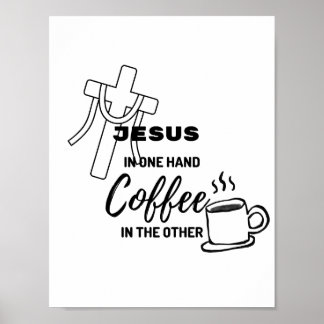 Poster Jésus dans une main, café dans l'autre