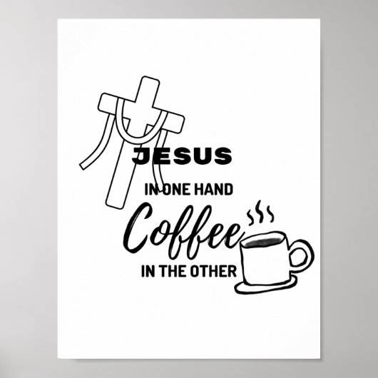 Poster Jésus dans une main, café dans l'autre (Devant)