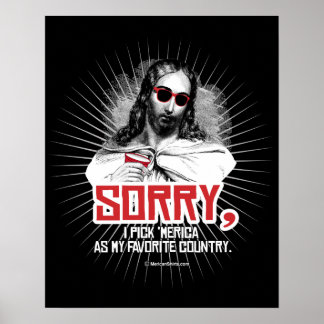 Poster Jésus - Désolé de choisir la Merica comme mon pays