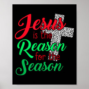 Poster Jésus est la raison de la saison chrétienne Chris