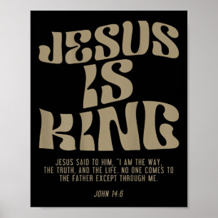 Poster Jésus est le roi Jésus Jean 14_6 Costume chrétien