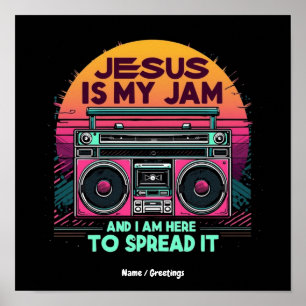 Poster Jésus est ma confiture et je suis là pour la répan