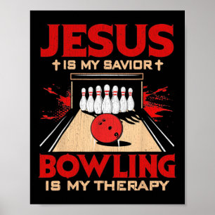 Poster Jésus Est Mon Sauveur Bowling Est Ma Thérapie Vint