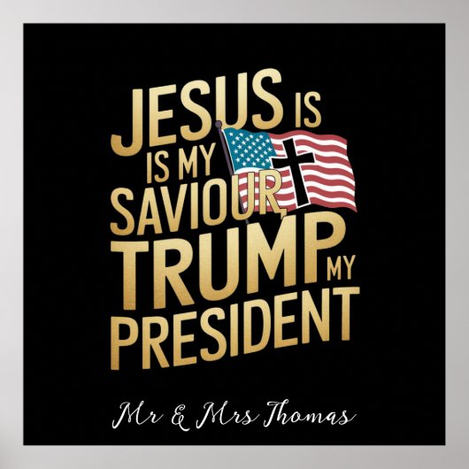 Poster Jésus Est Mon Sauveur, Trump Est Mon Président (Devant)