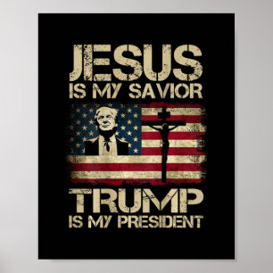 Poster Jésus est mon sauveur Trump est mon président Drap