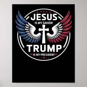 Poster Jésus Est Mon Sauveur Trump Est Mon Président - Pa