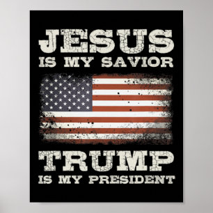 Poster Jésus Est Mon Sauveur, Trump Est Mon Président T-S