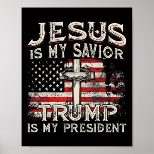 Poster Jésus est mon sauveur Trump est mon président Trum