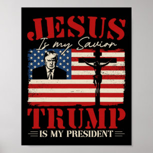 Poster Jésus est mon sauveur Trump est mon président Trum